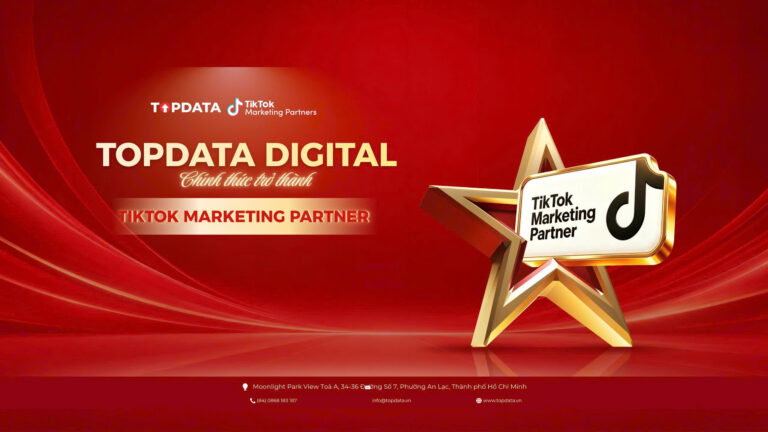 TOPDATA CHÍNH THỨC TRỞ THÀNH TIKTOK MARKETING PARTNER